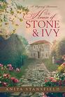The House of Stone and Ivy