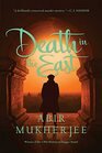 Death in the East A Novel