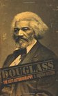 Douglass The Lost Autobiography