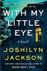 With My Little Eye A Novel