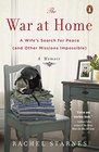 The War at Home A Wife's Search for Peace  A Memoir