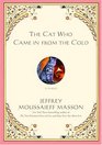 The Cat Who Came in from the Cold  A Fable