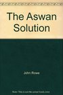 The Aswan Solution