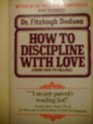 How to Discipline With Love
