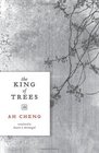 The King of Trees Three Novellas The King of Trees The King of Chess The King of Children