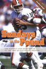 Sundays in the Pound The Heroics And Heartbreak of the 198589 Cleveland Browns
