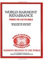 WORLD HARMONY RENAISSANCE Promise for a Better World