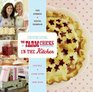 The Farm Chicks in the Kitchen: Live Well, Laugh Often, Cook Much