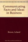 Communicating Facts and Ideas in Business