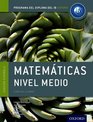 IB Matematicas Nivel Medio Libro del Alumno Programa del Diploma del IB Oxford