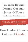 Transparency: How Leaders Create a Culture of Candor (J-B Warren Bennis Series)