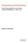 Prosecution and Punishment Petty Crime and the Law in London and Rural Middlesex c16601725