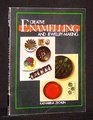 Creative Enameling and Jewelry-Making