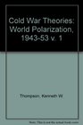 Cold War Theories World Polarization 194353 v 1