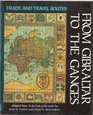 From Gibraltar to the Ganges