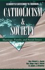 Catholicism  Society Manual Marriage Family and Social Issues