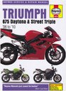 Triumph 675 Daytona and Street Triple Service and Repair Manual 2006 to 2010