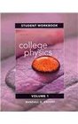 Student's Workbook for College Physics A Strategic Approach Volume 1
