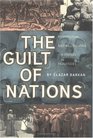 The Guilt of Nations Restitution and Negotiating Historical Injustices