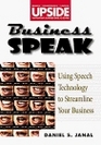 Business Speak Using Speech Technology to Streamline Your Business