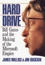 Hard Drive Bill Gates and the Making of the Microsoft Empire