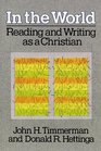 In the World Reading and Writing As a Christian