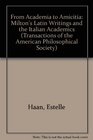 From Academia to Amicitia Milton's Latin Writings and the Italian Academics