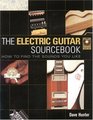 The Electric Guitar Sourcebook How to Find the Sounds You Like