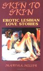 Skin to Skin Erotic Lesbian Love Stories
