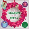 Tis the Season to Be Felty Over 40 Handmade Holiday Decorations