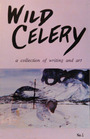 Wild Celery a collection of writing and art