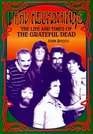 Dead Reckonings: The Life and Times of the Grateful Dead