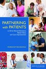 Partnering with Patients to Drive Shared Decisions Better Value and Care Improvement Workshop Proceedings