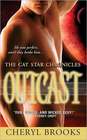 Outcast (Cat Star Chronicles, Bk 4)
