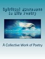Spiritual Awareness In Life Poetry