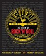 The Birth of Rock 'n' Roll: The Illustrated Story of Sun Records and the 70 Recordings That Changed the World