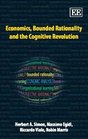 Economics Bounded Rationality and the Cognitive Revolution