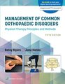 Management of Common Orthopaedic Disorders Physical Therapy Principles and Methods