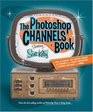 The Photoshop CS2 Channels Book