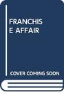 Franchise Affair