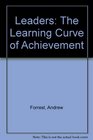 Leaders The Learning Curve of Achievement