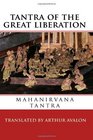 Tantra of the Great Liberation Mahanirvana Tantra