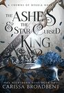 The Ashes and the Star-Cursed King (The Crowns of Nyaxia)