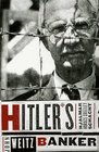 Hitler's Banker Hjalmar Horace Greeley Schacht