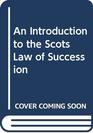 An Introduction to the Scots Law of Succession