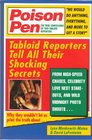 Poison Pen: The True Confessions of Two Tabloid Reporters