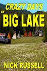 Crazy Days in Big Lake (Volume 3)