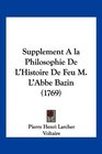 Supplement Ala Philosophie De L'Histoire De Feu M L'Abbe Bazin
