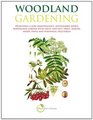 Woodland Gardening: Designing a low-maintenance, sustainable edible woodland garden