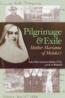 Pilgrimage  Exile Mother Marianne of Moloka'i